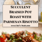 Slow‑Braised Pot Roast with Creamy Parmesan Risotto Recipe